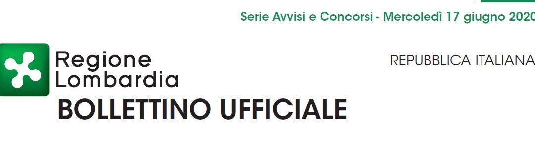 Regione Lombardia. Avvisi e Concorsi 17 Giugno 2020