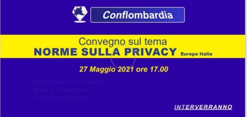 Conflombardia Convegno Webinar. La norma sulla privacy.