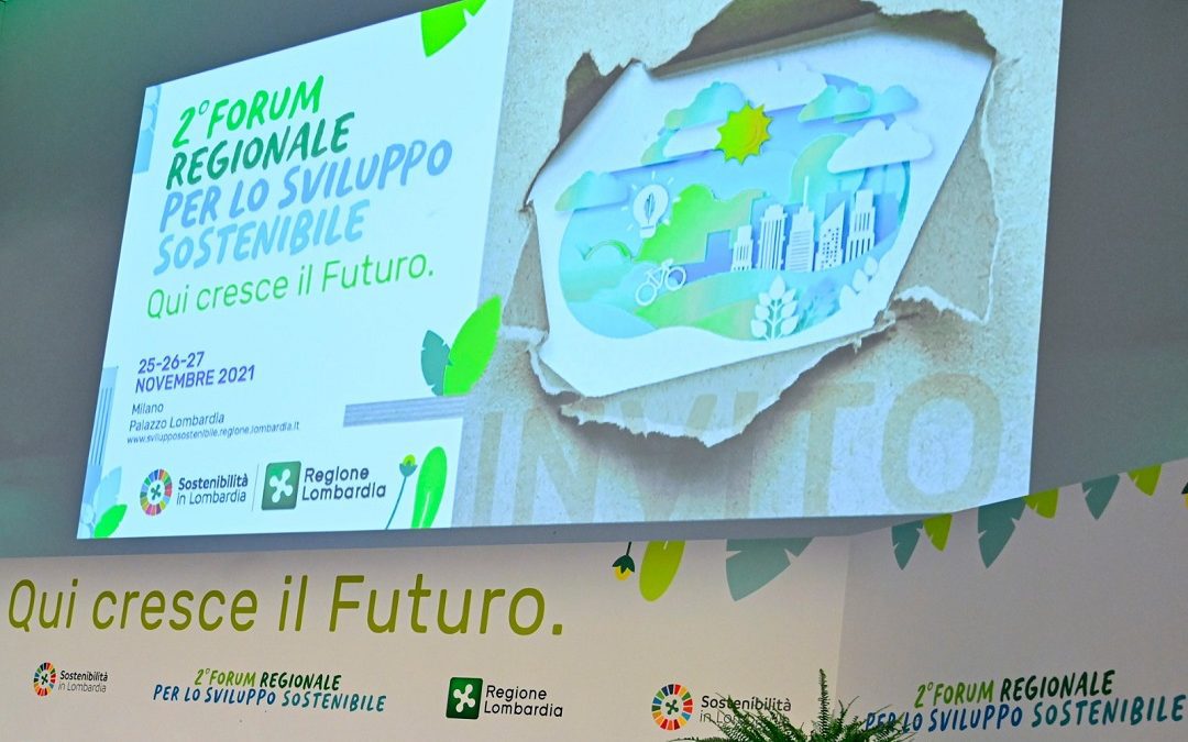Sviluppo sostenibile in Regione Lombardia il Forum ‘Qui cresce il futuro’ – Lombardia Notizie Online – www.lombardianotizie.online