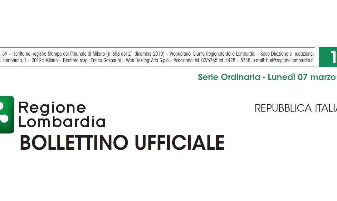 Regione Lombardia. Bollettino Ufficiale. Lunedì 07 Marzo 2022.
