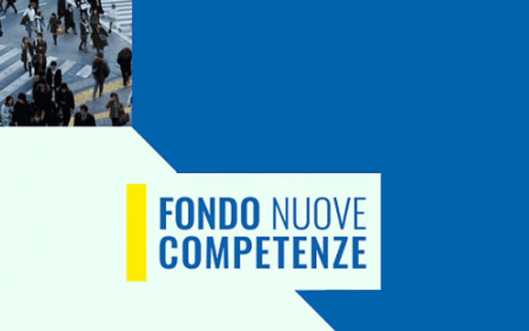 Fondo Nuove Competenze: