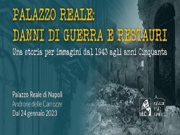 Palazzo Reale: danni di guerra e restauri – www.regione.campania.it
