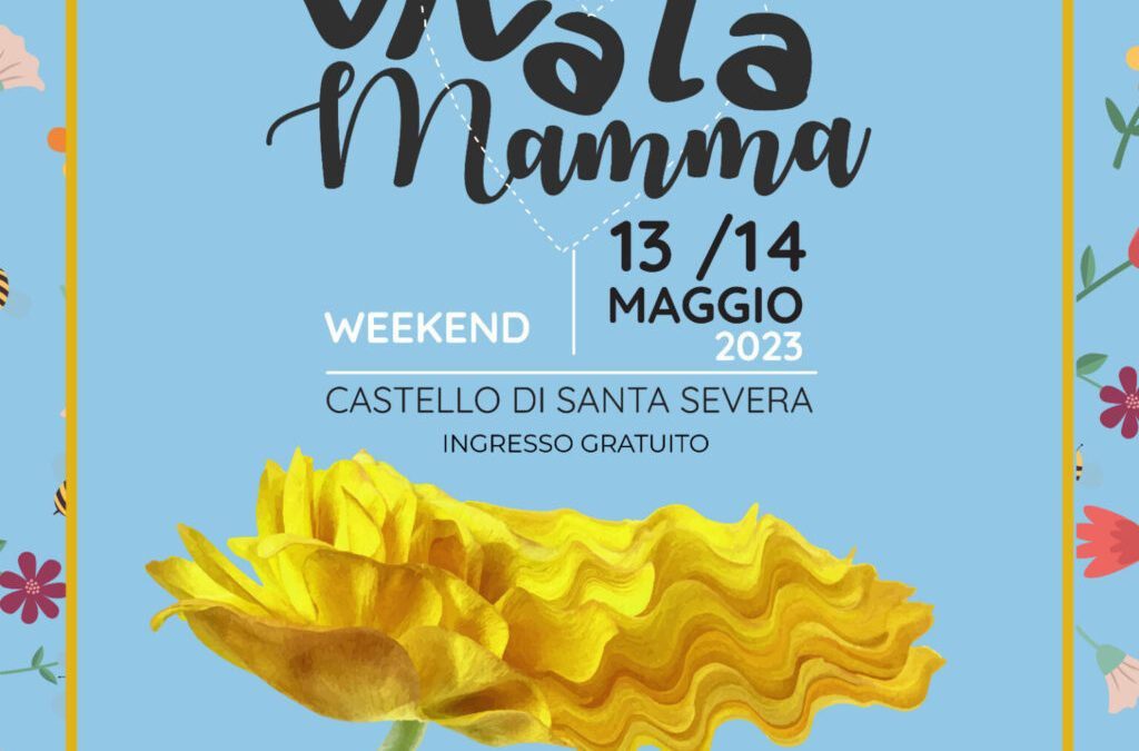 Viva la mamma al Castello di Santa Severa – VisitLazio – www.visitlazio.com