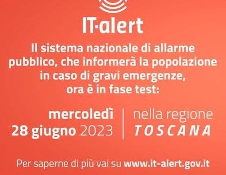 Emergenza, mercoledì 28 il primo test IT-Alert di portata regionale 
						 – www.toscana-notizie.it
