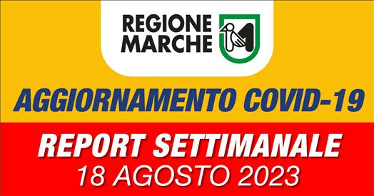 Coronavirus Marche: aggiornamento dati dal Servizio Sanità – situazione al 18/08/2023 ore 12.00 – www.regione.marche.it