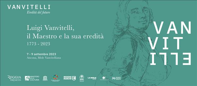 Convegno internazionale di studi  “Luigi Vanvitelli, il maestro e la sua eredita’ 1773-2023” 7-9 settembre 2023 Ancona – www.regione.marche.it
