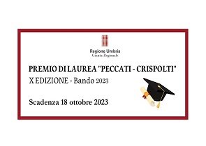 premio di laurea “peccati-crispolti”, pubblicato il bando della decima edizione del concorso promosso dalla regione per onorare la memoria delle due dipendenti margherita peccati e daniela crispolti. domande entro il 18 ottobre – www.regione.umbria.it