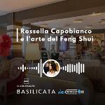 BASILICATA IN PODCAST, ROSSELLA CAPOBIANCO E LâARTE DEL FENG SHUI
		 – www.regione.basilicata.it