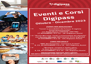 digipass assisi: al via il 17 novembre il nuovo programma di attività  sul digitale per adolescenti e adulti fino a dicembre – www.regione.umbria.it
