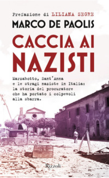 Armadi chiusi, stragi nascoste. Il libro di Marco De Paolis il 29 novembre a palazzo Sacrati 
						 – www.toscana-notizie.it