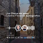 BASILICATA IN PODCAST, LA CLINICA DEI PAESI CONTRO LO SPOPOLAMENTO
		 – www.regione.basilicata.it