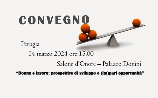 Centro Pari Opportunità, il 14/3 a Palazzo Donini conferenza stampa per presentare il Progetto “Point Donna Umbria”; alle ore 15, presso il Salone d’Onore, convegno dal titolo “Donne e lavoro: prospettive di sviluppo e (im)pari opportunità” sull’occupazione femminile in Umbria – www.regione.umbria.it