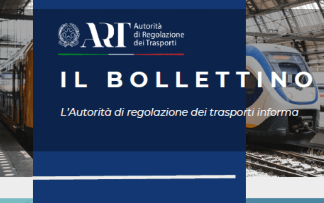 Pubblicato il Bollettino ART n. 4/2024 – www.autorita-trasporti.it