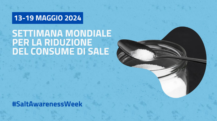 13-19 maggio 2024, Settimana mondiale per la riduzione del consumo di sale – www.salute.gov.it