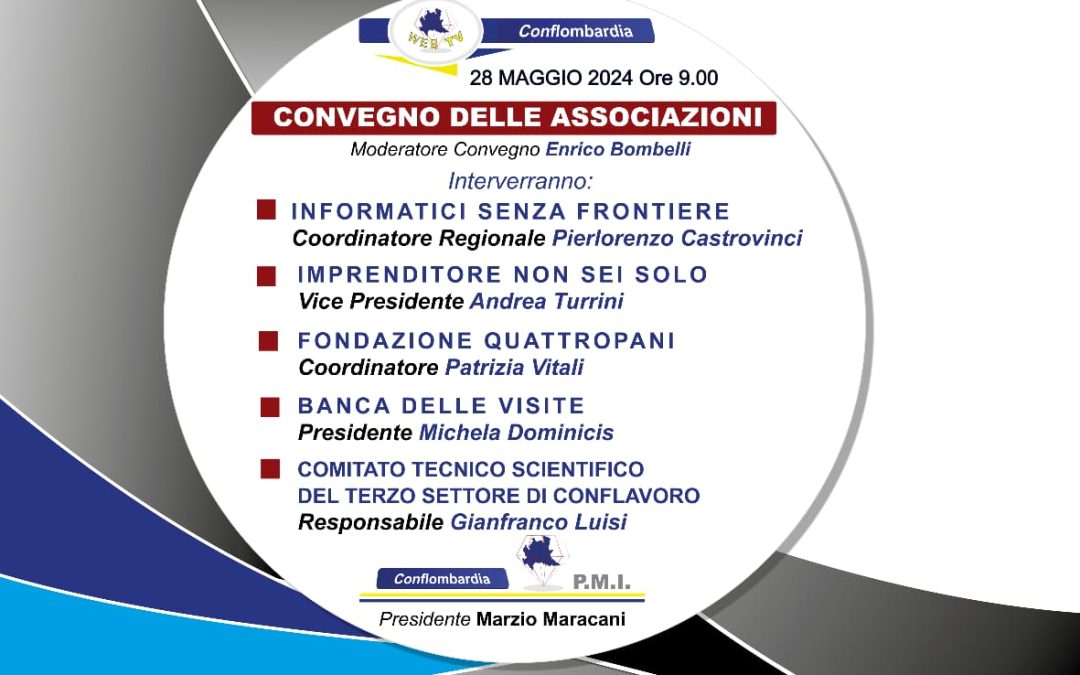 Conflombardia Presenta: Il Convegno delle Associazioni 2024