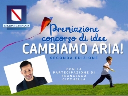 Concorso di idee “Cambiamo Aria!” – Nomina scuole vincitrici e premiazione  – www.regione.campania.it