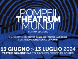 POMPEII THEATRUM MUNDI – www.regione.campania.it