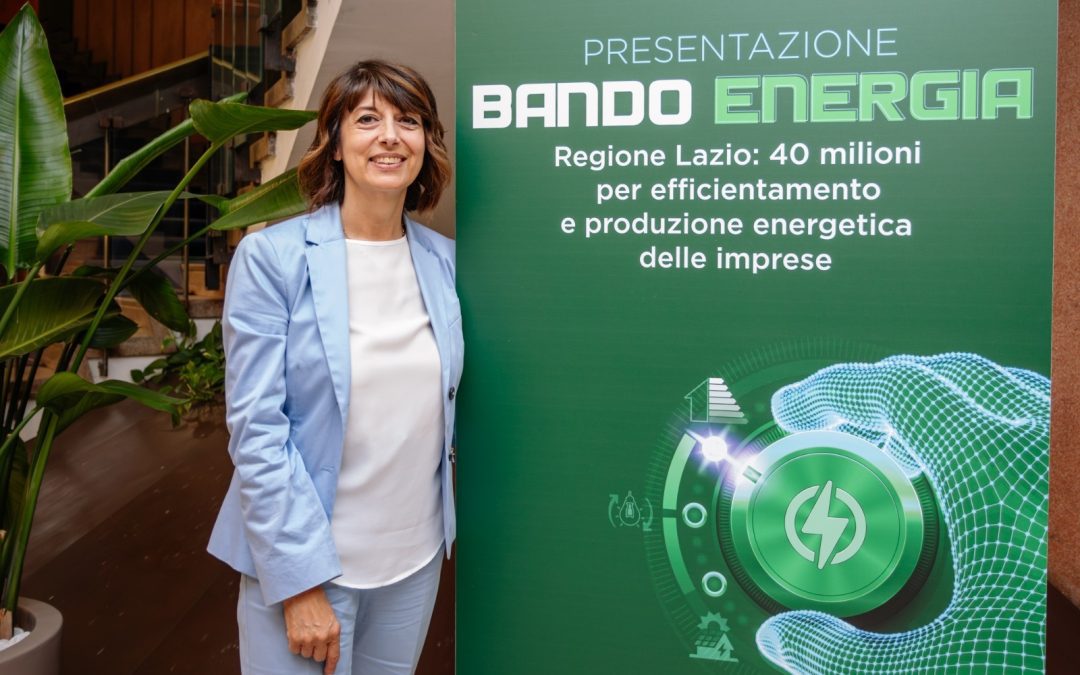 Presentato il bando ‘Efficienza energetica e rinnovabili per le imprese’ – www.lazioeuropa.it