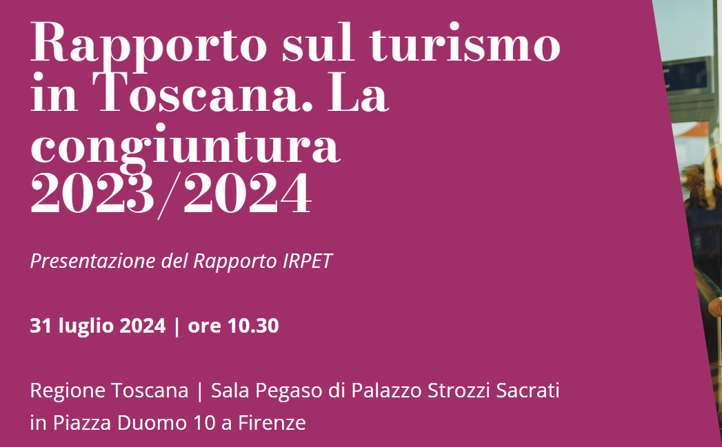 Rapporto Irpet sul turismo in Toscana, mercoledì 31 luglio la presentazione 
						 – www.toscana-notizie.it