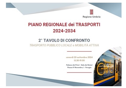 Il Secondo tavolo di confronto sul Piano Regionale dei Trasporti 2024-2034 avrà luogo venerdì 20 settembre, dalle 15:30 alle 19.00 presso la Sala dei Notari di Palazzo dei Priori – www.regione.umbria.it