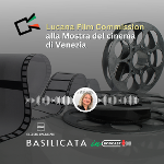 LUCANA FILM COMMISSION ALLA MOSTRA DEL CINEMA DI VENEZIA
		 – www.regione.basilicata.it
