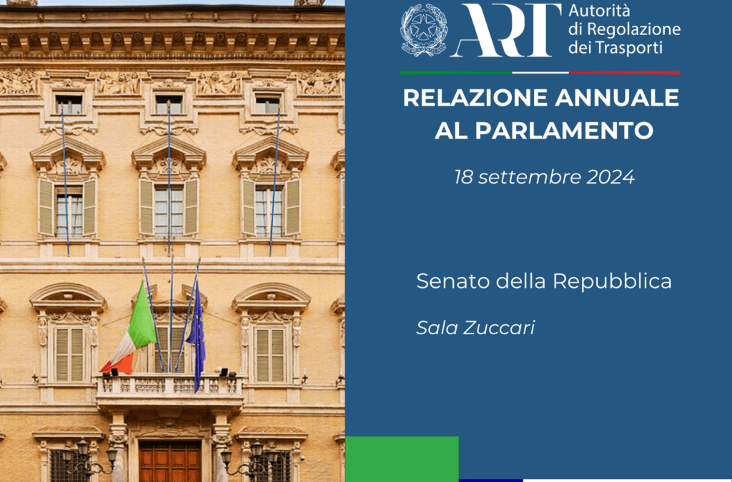 Segui la Relazione annuale ART al Parlamento in DIRETTA – www.autorita-trasporti.it