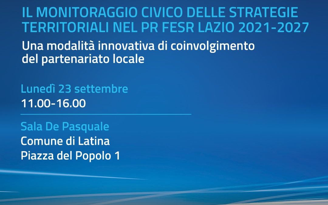 Il monitoraggio civico delle Strategie Territoriali nel PR FESR Lazio – www.lazioeuropa.it