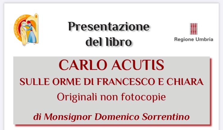 “Carlo Acutis”: mercoledì 18 a Perugia la presentazione del libro di Mons. Sorrentino – www.regione.umbria.it