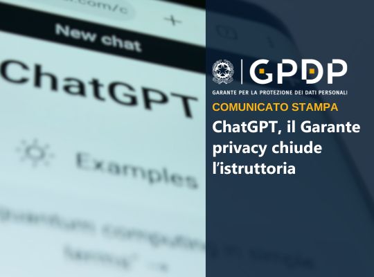 COMUNICATO STAMPA – ChatGPT, il Garante privacy chiude l’istruttoria…. – www.gpdp.it