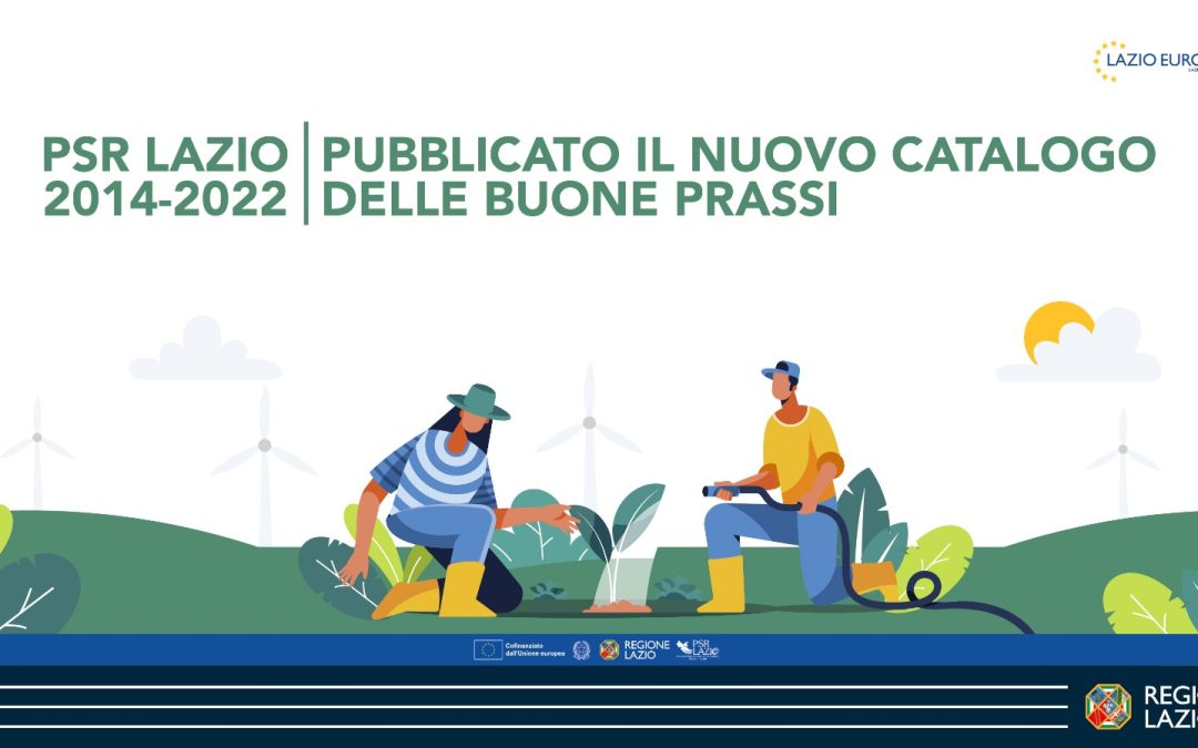PSR Lazio 2014-2022: pubblicato il nuovo Catalogo delle Buone Prassi – www.lazioeuropa.it