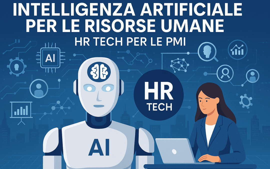 Intelligenza Artificiale per le Risorse Umane: HR Tech per le PMI