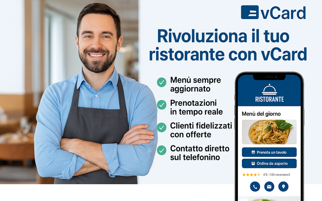 🍽️ Rivoluziona il Tuo Ristorante con vCard: Il Biglietto da Visita Digitale che Porta Clienti al Tuo Tavolo