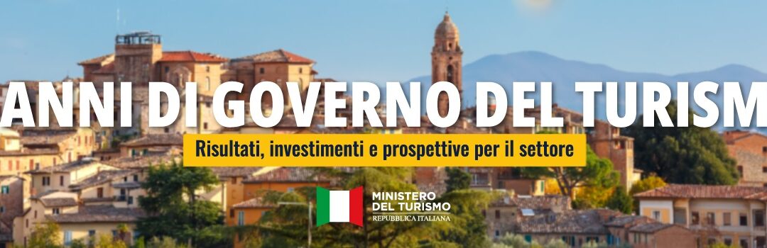 Tre anni di Governo Meloni, MiTur: i risultati del turismo