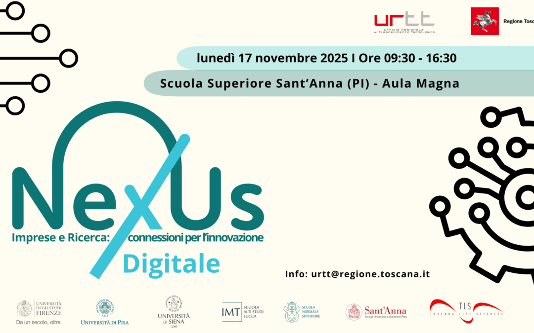 Innovazione: Ricercatori, imprese e startup si incontrano a Nexus Digital
                         – www.toscana-notizie.it