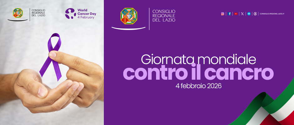 Consiglio Regionale del Lazio – Giornata mondiale contro il cancro – www.consiglio.regione.lazio.it
