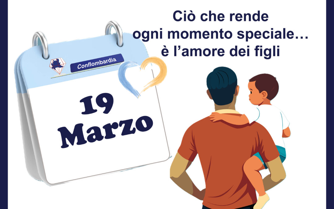 Festa del Papà: il pilastro silenzioso delle nostre comunità