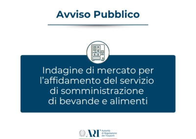 Indagine di mercato per l’affidamento del servizio di somministrazione di bevande e alimenti – www.autorita-trasporti.it