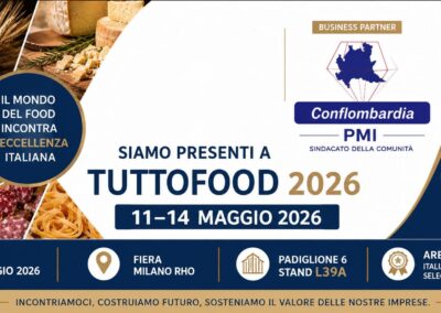 TUTTOFOOD 2026: Conflombardia PMI SOSTIENE LE PICCOLE ECCELLENZE ITALIANE CHE HANNO ANCORA UNA STORIA DA RACCONTARE