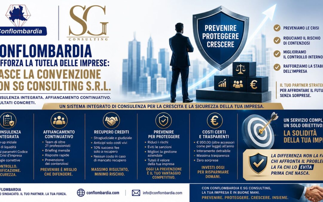 Conflombardia rafforza la tutela delle imprese: nasce la convenzione con SG CONSULTING s.r.l.