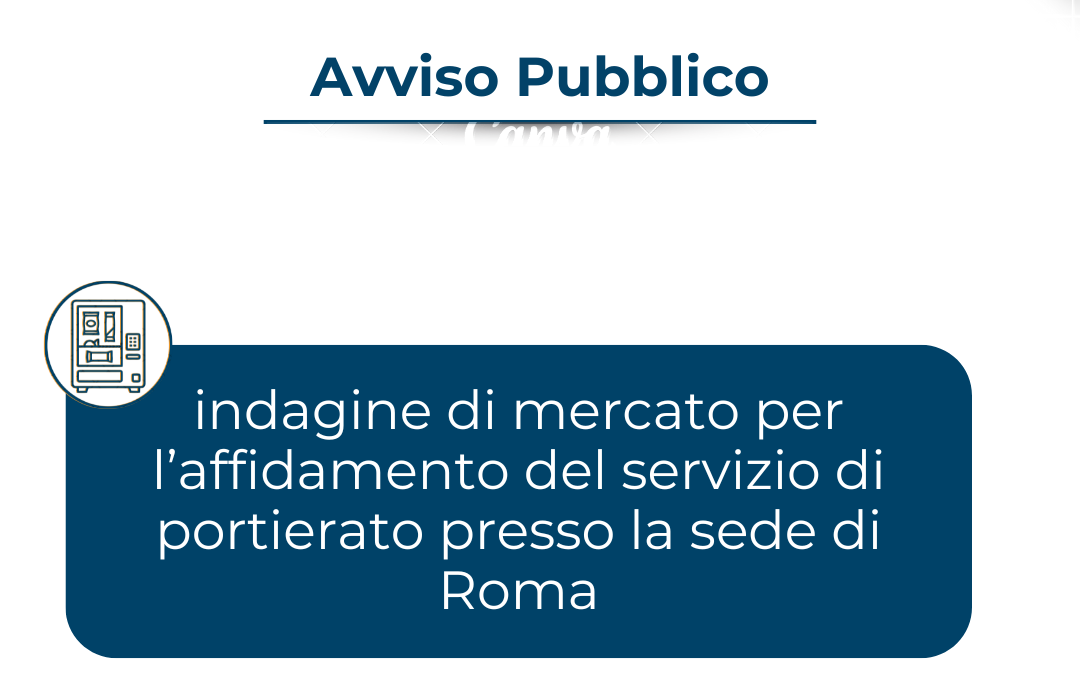 Indagine di mercato per l’affidamento del servizio di Portierato presso la sede di Roma – www.autorita-trasporti.it