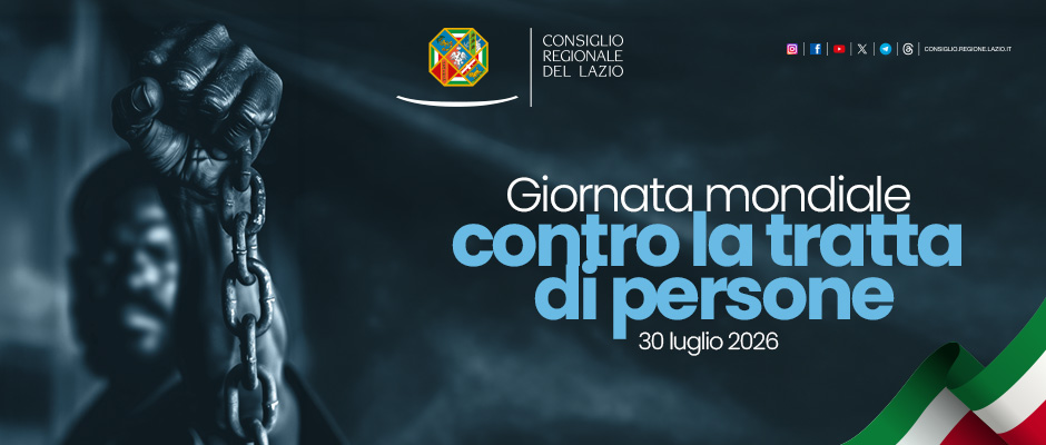 Consiglio Regionale del Lazio – Giornata Mondiale contro la Tratta di Persone – www.consiglio.regione.lazio.it