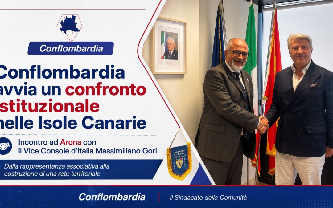 Conflombardia avvia un confronto istituzionale nelle Isole Canarie: incontro ad Arona con il Vice Console d’Italia Massimiliano Gori
