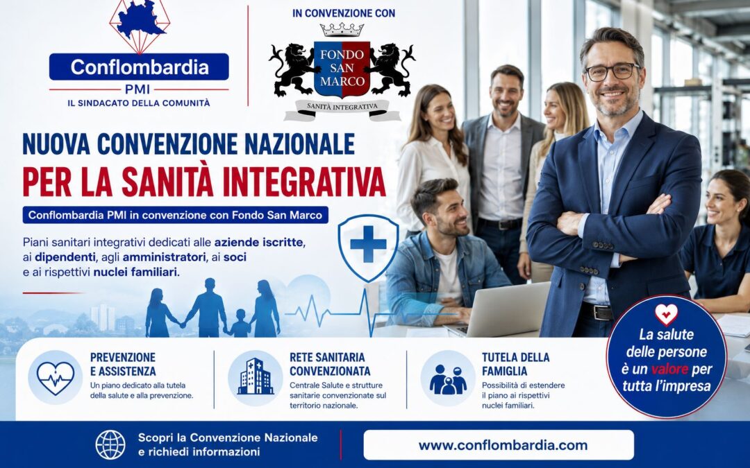Conflombardia PMI e Fondo San Marco: una nuova Convenzione Nazionale per la sanità integrativa