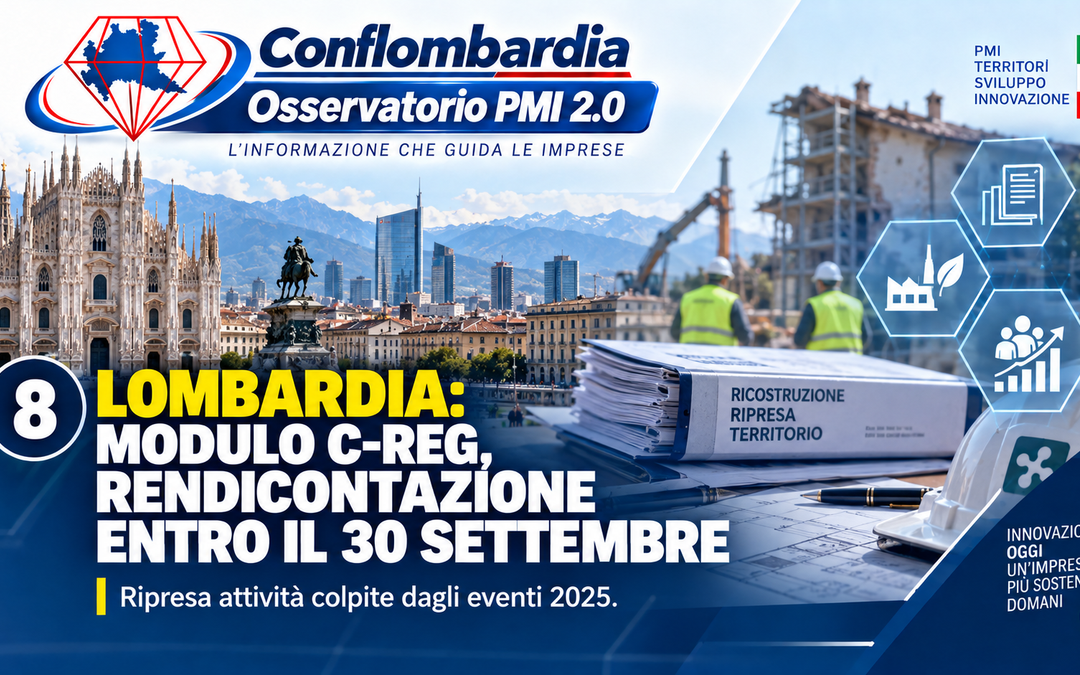 Lombardia, Modulo C-REG: rendicontazione entro il 30 settembre per le attività colpite dagli eventi 2025