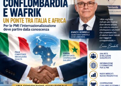 CONFLOMBARDIA E WAFRIK, UN PONTE TRA ITALIA E AFRICA: «PER LE PMI L’INTERNAZIONALIZZAZIONE DEVE PARTIRE DALLA CONOSCENZA»