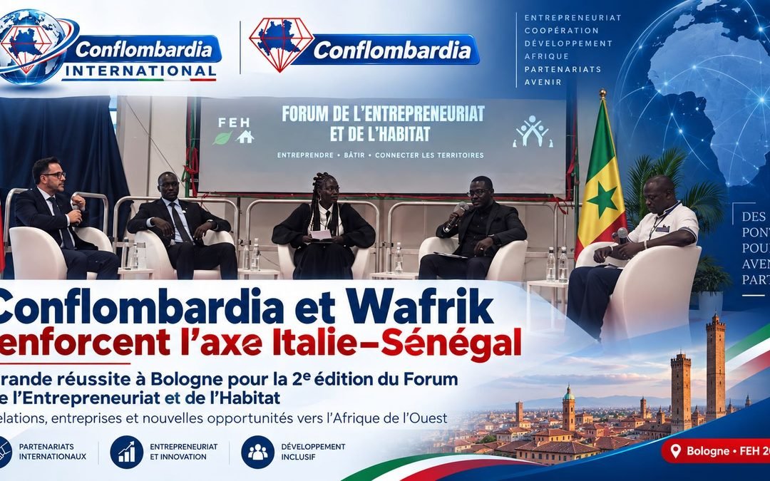 Conflombardia et Wafrik renforcent l’axe Italie-Sénégal : à Bologne, relations, entreprises et nouvelles opportunités vers l’Afrique de l’Ouest