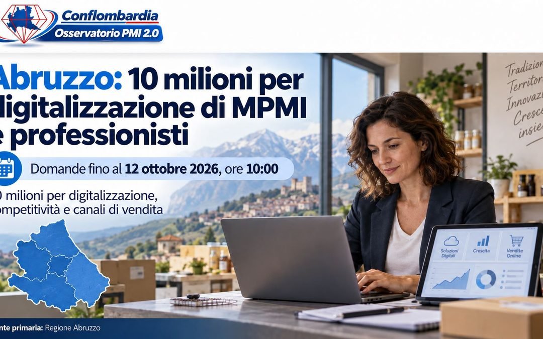 Abruzzo, dieci milioni per la digitalizzazione: il bando finanzia la trasformazione, non qualsiasi acquisto informatico